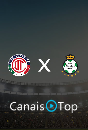 Toluca x Santos Laguna – Ao Vivo – 20/09/2026 – 21h00